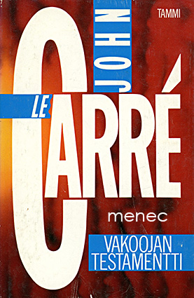 Carré, John le - Vakoojan testamentti 