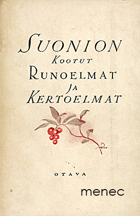 [Krohn, Julius] - Suonion kootut runoelmat ja kertoelmat 