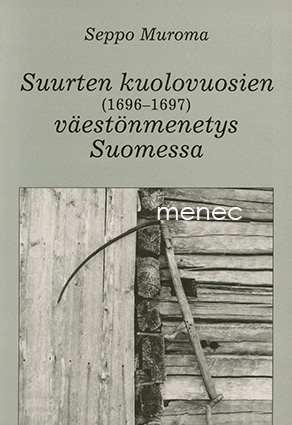 Muroma, Seppo - Suurten kuolonvuosien (1696–1697) väestönmenetys Suomessa 