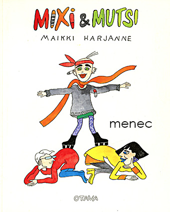 Harjanne, Maikki - Maikki & mutsi 