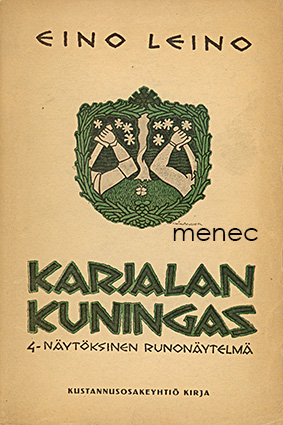 Leino, Eino - Karjalan kuningas 