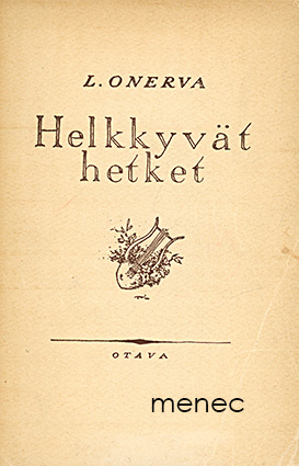 Onerva, L. - Helkkyvät hetket 