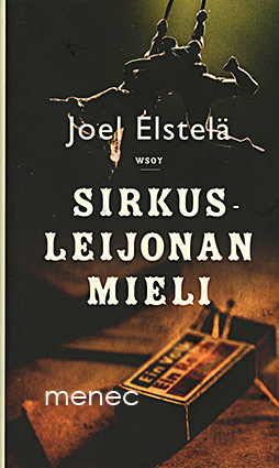 Elstelä, Joel - Sirkusleijonan mieli 