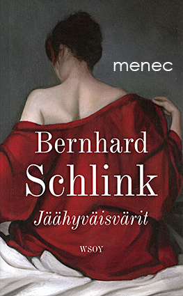 Schlink, Bernhard - Jäähyväisvärit 