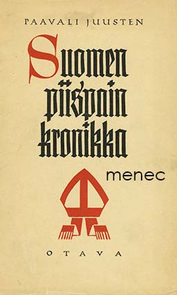 Juusten, Paavali - Suomen piispain kronikka 