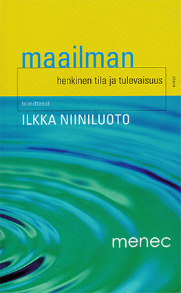 Maailman henkinen tila ja tulevaisuus 