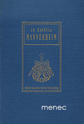 Hannula, J. O. - Mannerheim, vapaussodan ylipäällikkö 