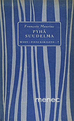 Mauriac, François - Pyhä suudelma 