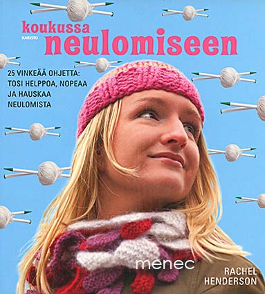 Henderson, Rachel - Koukussa neulomiseen 
