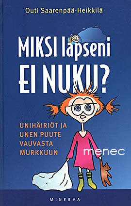 Saarenpää-Heikkilä, Outi - Miksi lapseni ei nuku? 