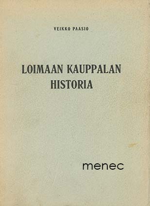 Paasio, Veikko - Loimaan kauppalan historia 