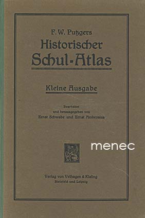 Putzger, F. W. - Historischer Schul-Atlas zur Alten, Mittleren und Neuen Geschichte 