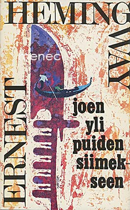 Hemingway, Ernest - Joen yli puiden siimekseen 