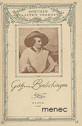 Goethe, Johann Wolfgang von - Götz von Berlichingen, rautakäsi 