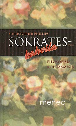 Phillips, Christopher - Sokrates-kahvila 