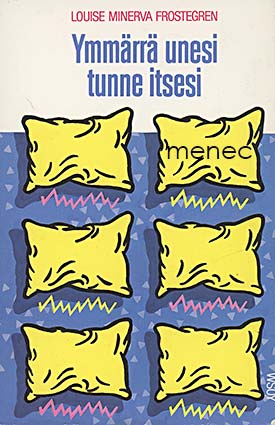 Frostegren, Louise Minerva - Ymmärrä unesi, tunne itsesi 