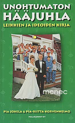 Jokela, Pia & Korvenheimo, Riitta - Unohtumaton hääjuhla 