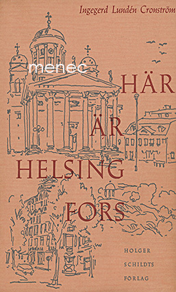 Lundén Cronström, Ingegerd - Här är Helsingfors 