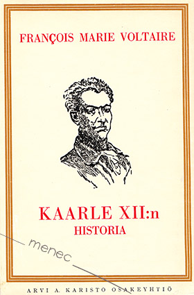 Voltaire, François Marie - Kaarle XII:n historia 