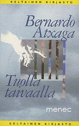 Atxaga, Bernardo - Tuolla taivaalla 
