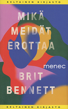 Bennett, Brit - Mikä meidät erottaa 