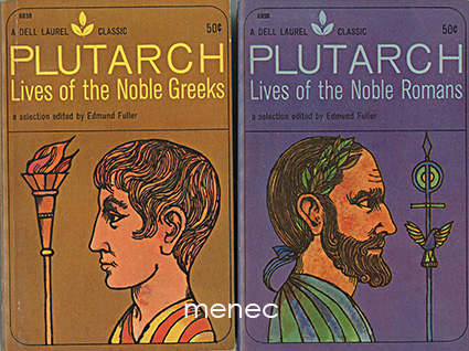 Plutarkhos - Lives of the Noble Greeks / Lives of the Noble Romans 
