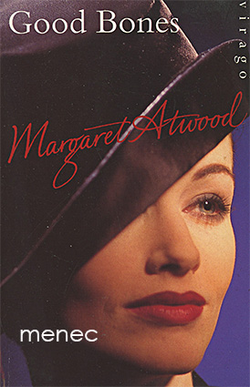 Atwood, Margaret - Good Bones 