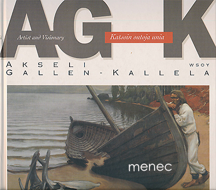 Akseli Gallen-Kallela. Katsoin outoja unia 