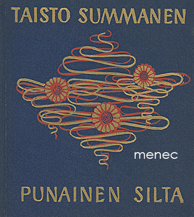 Summanen, Taisto - Punainen silta 