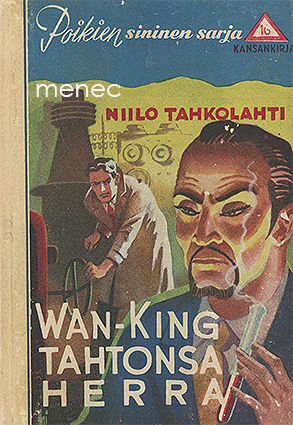 Tahkolahti, Niilo - Wan-King, tahtonsa herra 