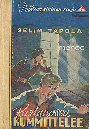 Tapola, Selim - Kartanossa kummittelee 