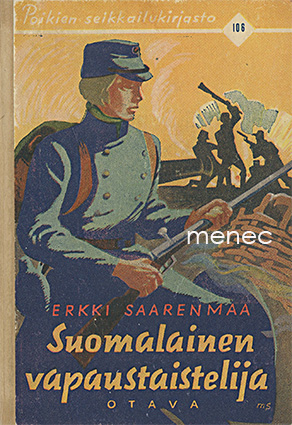 Saarenmaa, Erkki - Suomalainen vapaustaistelija 