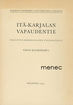Kaukoranta, Toivo - Itä-Karjalan vapaudentie 