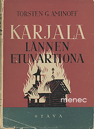 Aminoff, Torsten G. - Karjala lännen etuvartiona 
