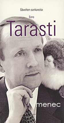 Tarasti, Eero - Sävelten sankareita 
