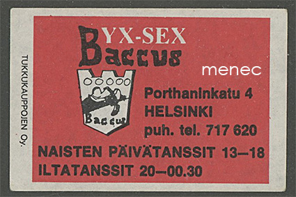 Tulitikkuetiketti, Yx-Sex Baccus, Helsinki 