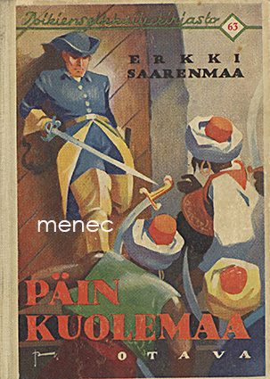 Saarenmaa, Erkki - Päin kuolemaa 