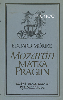 Mörike, Eduard - Mozartin matka Pragiin 