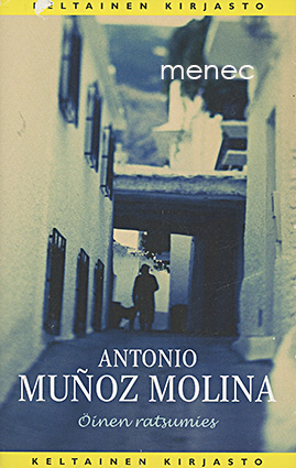 Molina, Antonio Munoz - Öinen ratsumies 