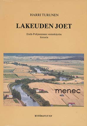 Turunen, Harri - Lakeuden joet 