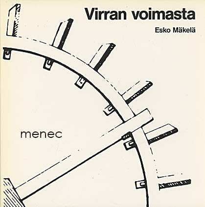 Mäkelä, Esko - Virran voimasta 
