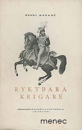 Robert, Henri - Ryktbara krigare 