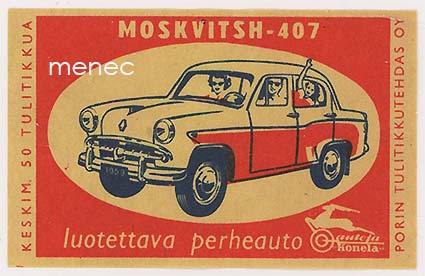 Tulitikkuetiketti, Moskvitsh-407, luotettava perheauto 