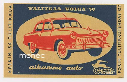 Tulitikkuetiketti, Valitkaa Volga '59, aikamme auto 
