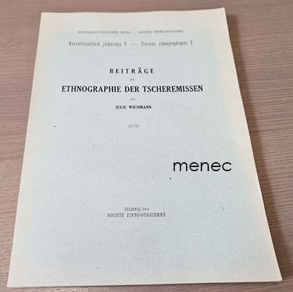 Wichmann, Julie - Beiträge zur Ethnographie der Tscheremissen 