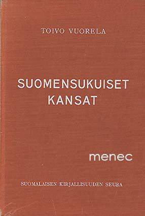 Vuorela, Toivo - Suomensukuiset kansat 