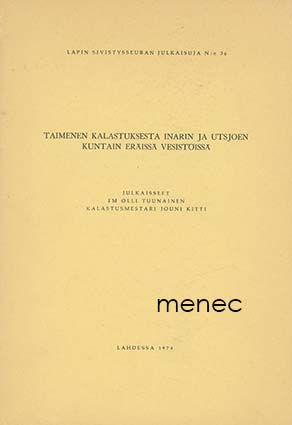 Taimenen kalastuksesta Inarin ja Utsjoen kuntain eräissä vesistöissä 