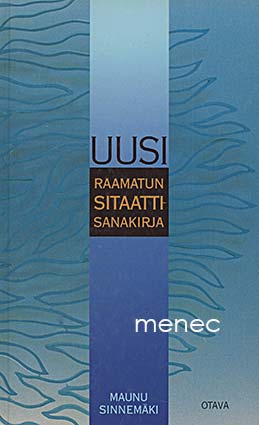 Sinnemäki, Maunu - Uusi Raamatun sitaattisanakirja 