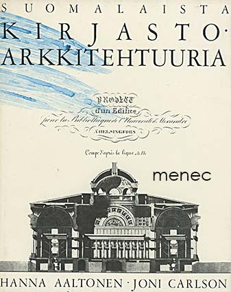 Aaltonen, Hanna & Carlson, Joni - Suomalaista kirjastoarkkitehtuuria 