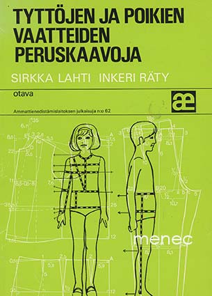 Lahti, Sirkka & Räty, Inkeri - Tyttöjen ja poikien vaatteiden peruskaavoja 